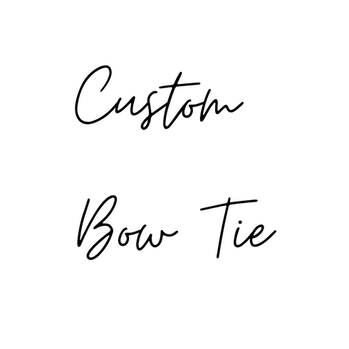 Custom Bow Tie